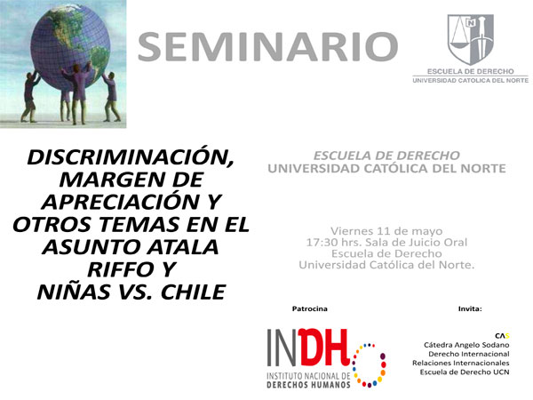 El seminario jurídico “Discriminación, margen de apreciación y otros temas en el asunto Atala Riffo y niñas vs. Chile” se realizó el pasado viernes. 